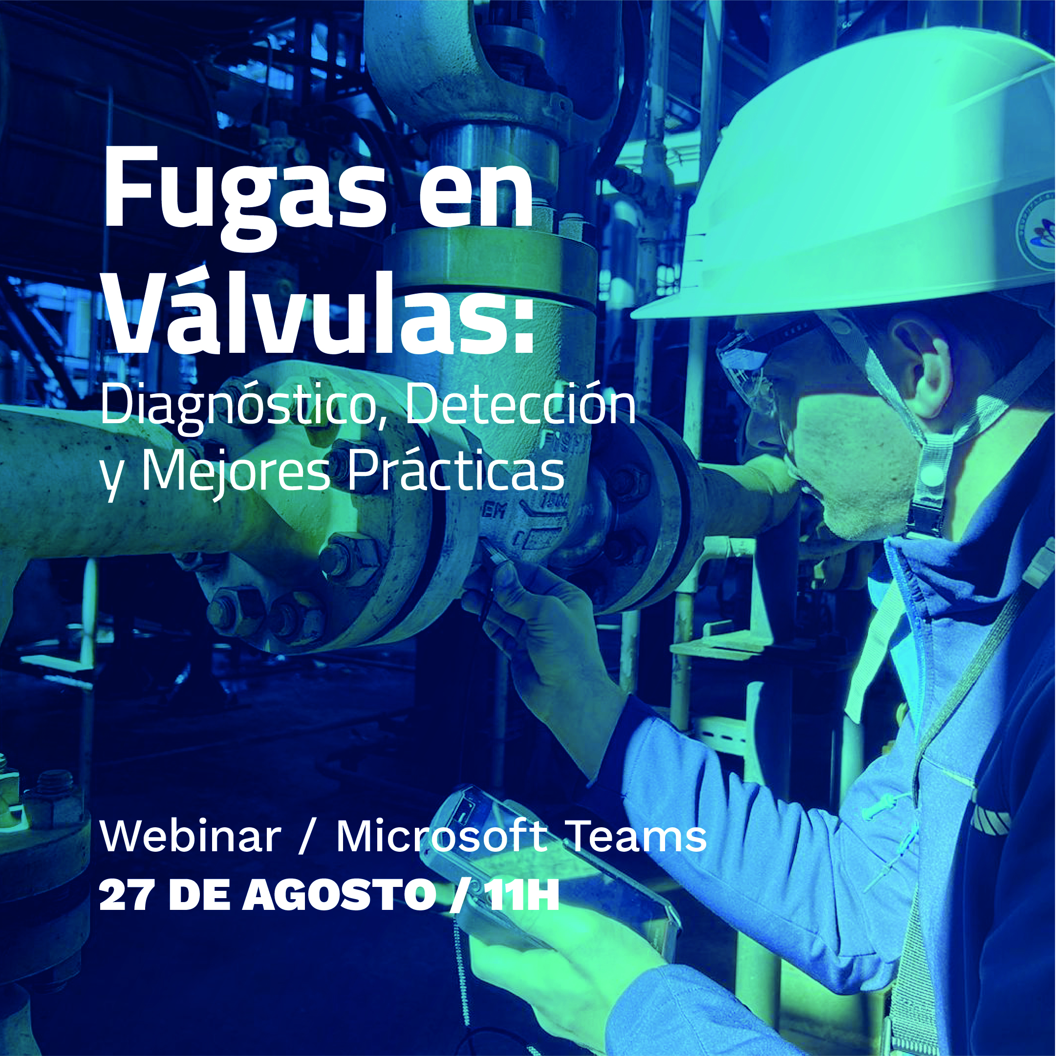 Fugas en Válvulas: Diagnóstico, Detección y Mejores Prácticas